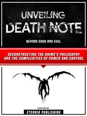 cover image of Unveiling Death Note--Beyond Good and Evil
